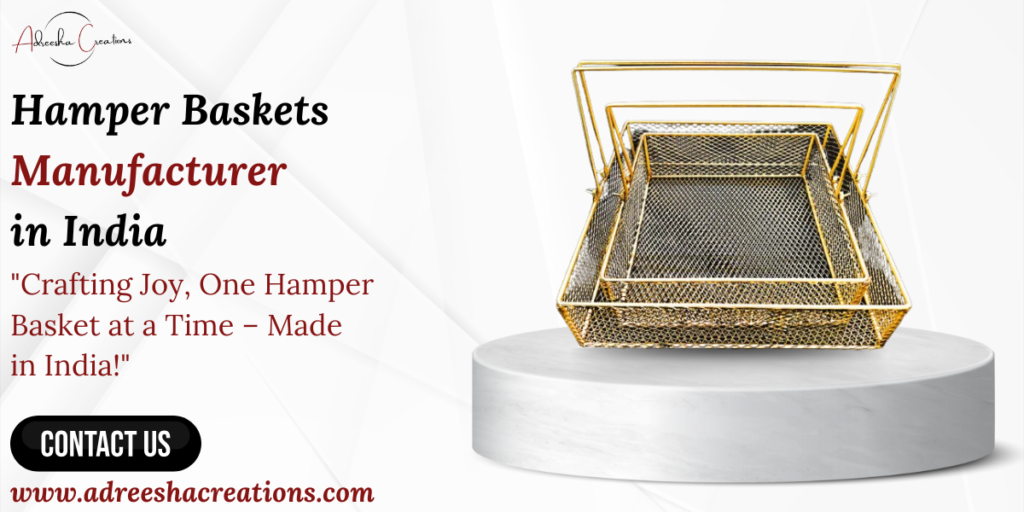 Hamper Baskets Manufacturer in India